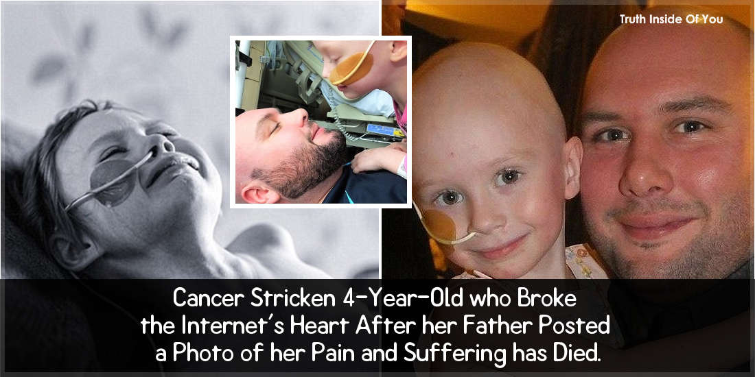 Cancer Stricken 4-Year-Old who Broke the Internet's Heart After her Father Posted a Photo of her Pain and Suffering has Died.Cancer Stricken 4-Year-Old who Broke the Internet's Heart After her Father Posted a Photo of her Pain and Suffering has Died.