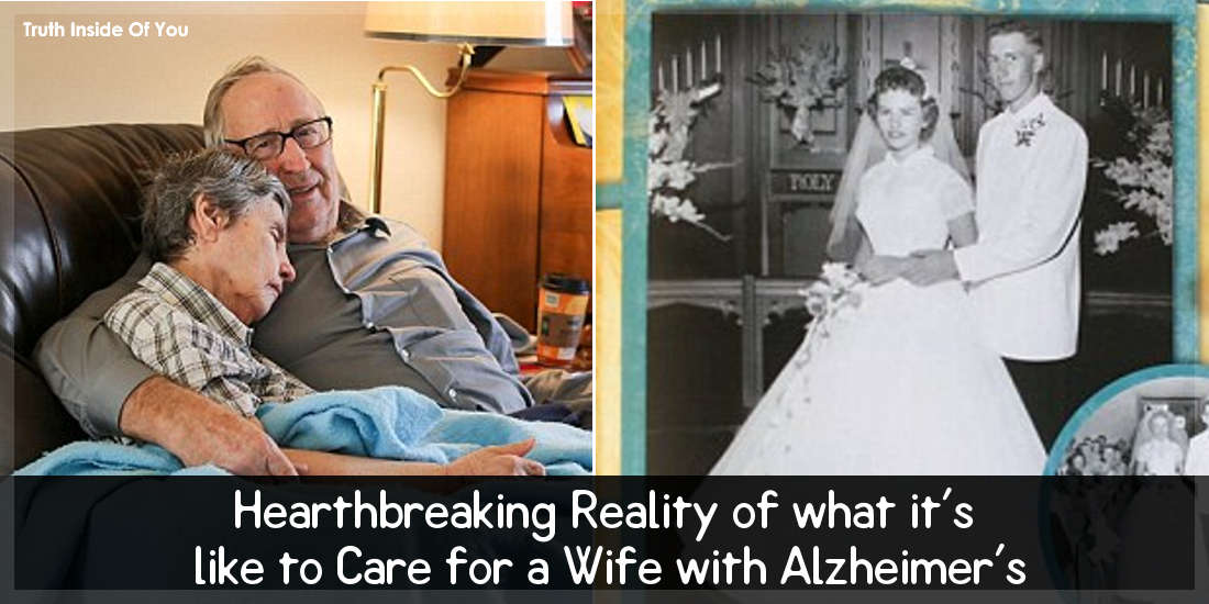 Hearthbreaking Reality of what it's like to Care for a Wife with Alzheimer's