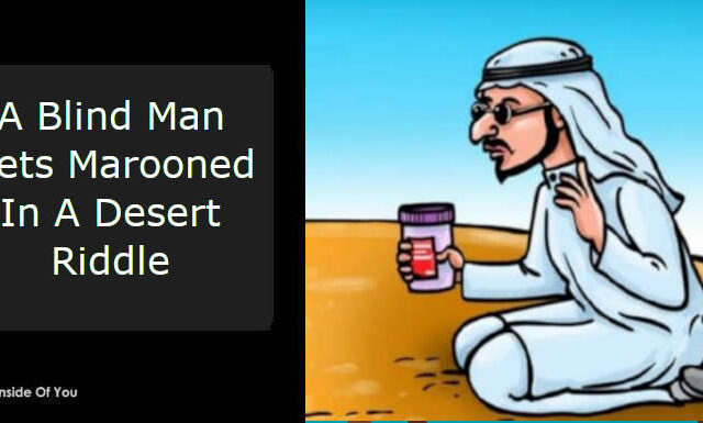 A Blind Man Gets Marooned In A Desert Riddle featured