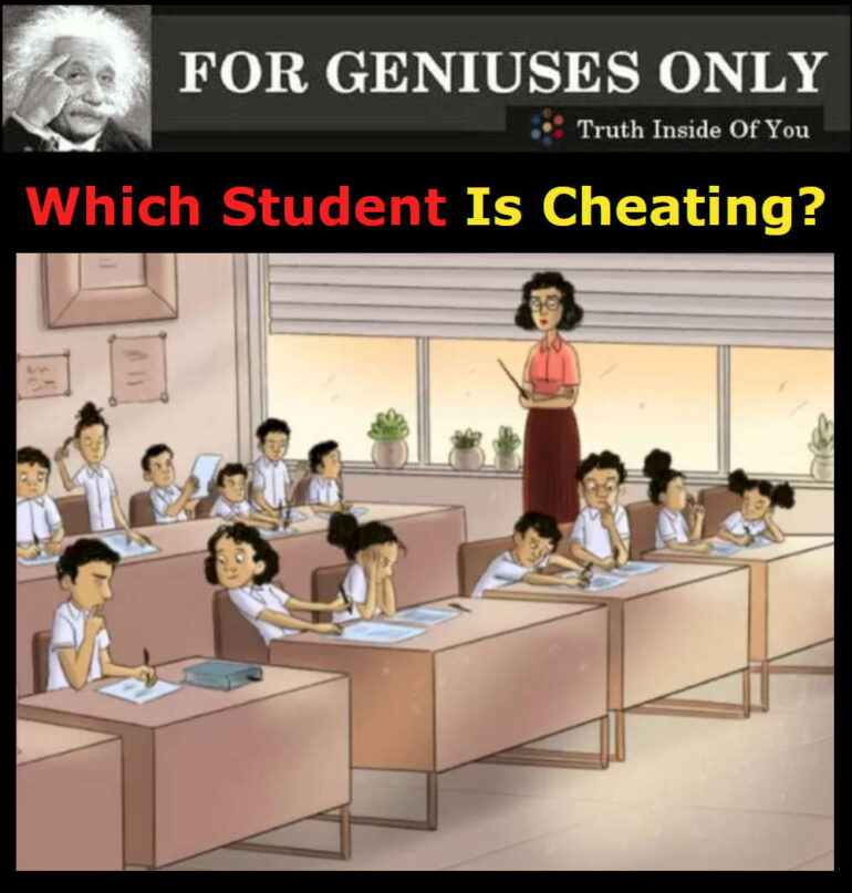 Which Student Is Cheating? - Truth Inside Of You