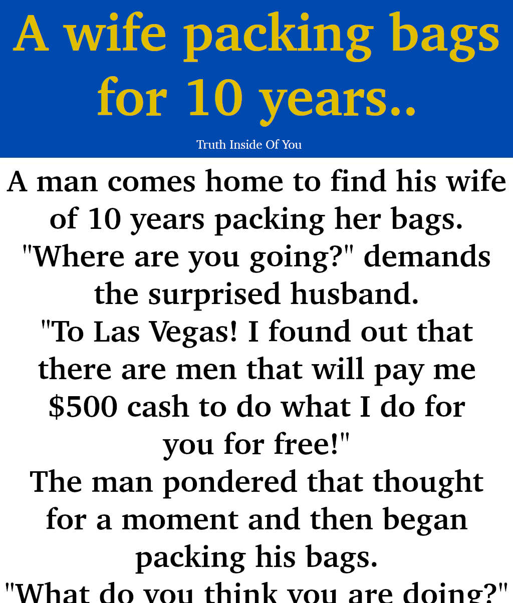 JOKE- A Wife Packing Bags For 10 Years