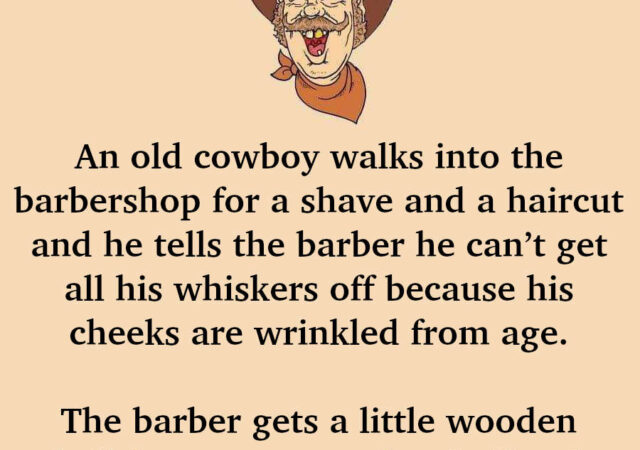 JOKE- An Old Cowboy Instantly Regrets Getting A Shave