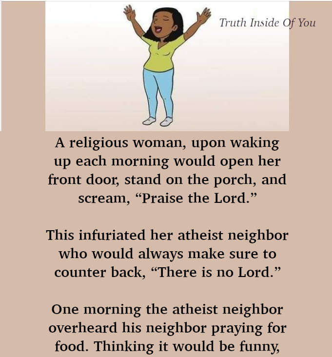 JOKE- Woman Gets The Best Of Her Obnoxious Atheist Neighbour