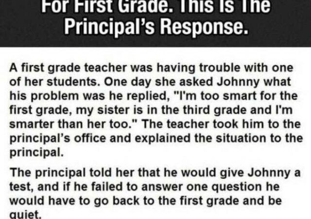 JOKE- “Student Claims First Grade Isn’t Challenging Enough Due To His Intelligence”