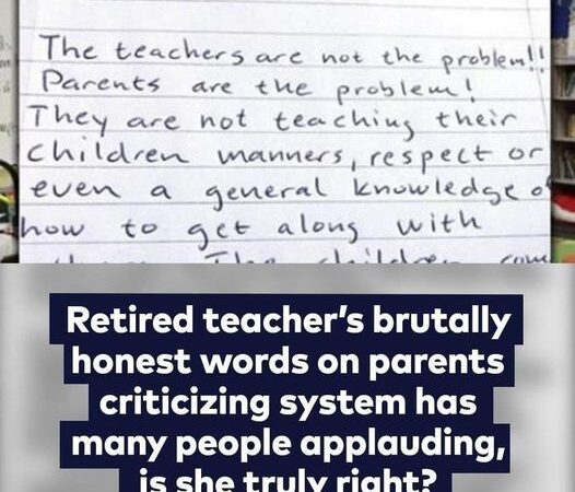 STORY- Retired Teacher’s Letter To Parents Is Hailed By Thousands – Do You Agree